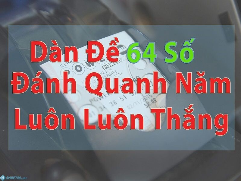 Đánh dàn đề 64 số trong ngày có hợp lý không?